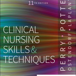 Clinical Nursing Skills and Techniques 11th Edition