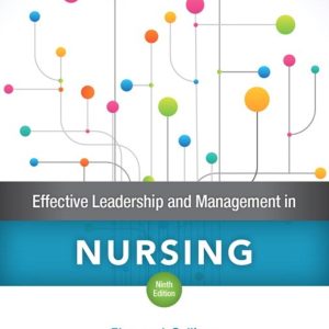 Effective Leadership and Management in Nursing 9th Edition