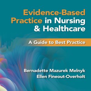 Evidence-Based Practice in Nursing & Healthcare A Guide to Best Practice 5th Edition