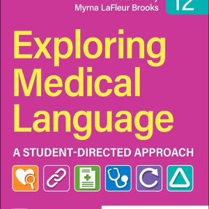 Exploring Medical Language A Student-Directed Approach 12th Edition