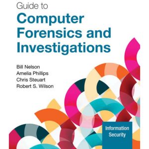 Guide to Computer Forensics and Investigations 7th Edition