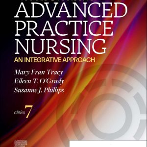 Hamric & Hanson's Advanced Practice Nursing An Integrative Approach 7th Edition