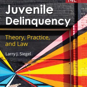 Juvenile Delinquency Theory, Practice, and Law 14th Edition