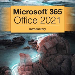 New Perspectives Collection Microsoft 365 & Office 2021 Introductory