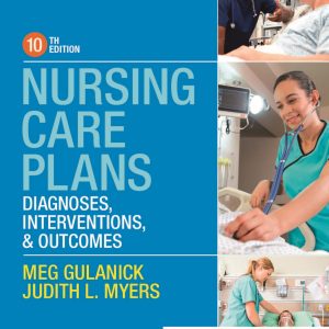 Nursing Care Plans Diagnoses, Interventions, and Outcomes 10th Edition