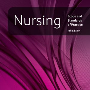 Nursing Scope and Standards of Practice 4th Edition