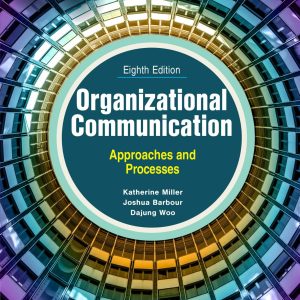 Organizational Communication Approaches and Processes 8th Edition