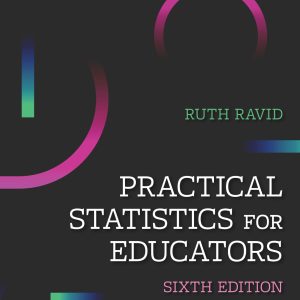 Practical Statistics for Educators 6th Edition