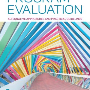 Program Evaluation Alternative Approaches and Practical Guidelines 5th Edition