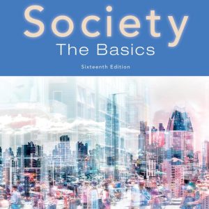 Society The Basics 16th Edition