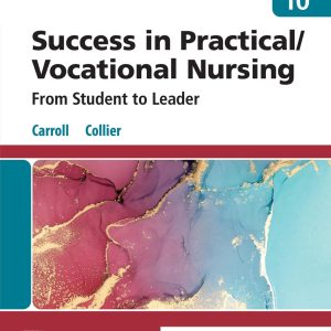 Success in Practical Vocational Nursing 10th Edition