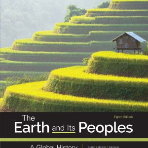 The Earth and Its Peoples A Global History 8th Edition