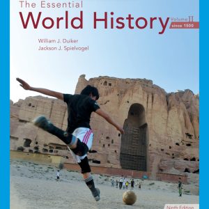 The Essential World History, Volume II Since 1500 9th Edition