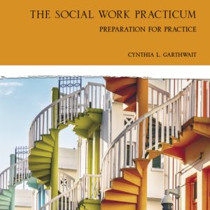 The Social Work Practicum 8th Edition