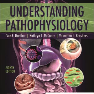 Understanding Pathophysiology 8th Edition