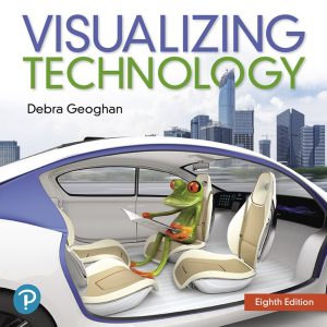 Visualizing Technology Complete 8th Edition