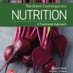 Wardlaw's Contemporary Nutrition A Functional Approach 7th Edition