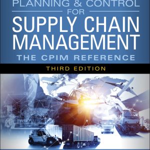 Manufacturing Planning and Control for Supply Chain Management The CPIM Reference 3rd Edition