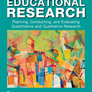 Educational Research Planning,Conducting,and Evaluating Quantitative and Qualitative Research 7th Edition